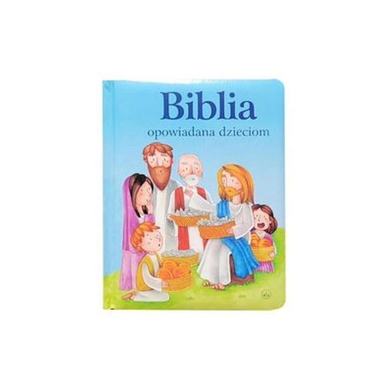 BIBLIA OPOWIADANA DZIECIOM