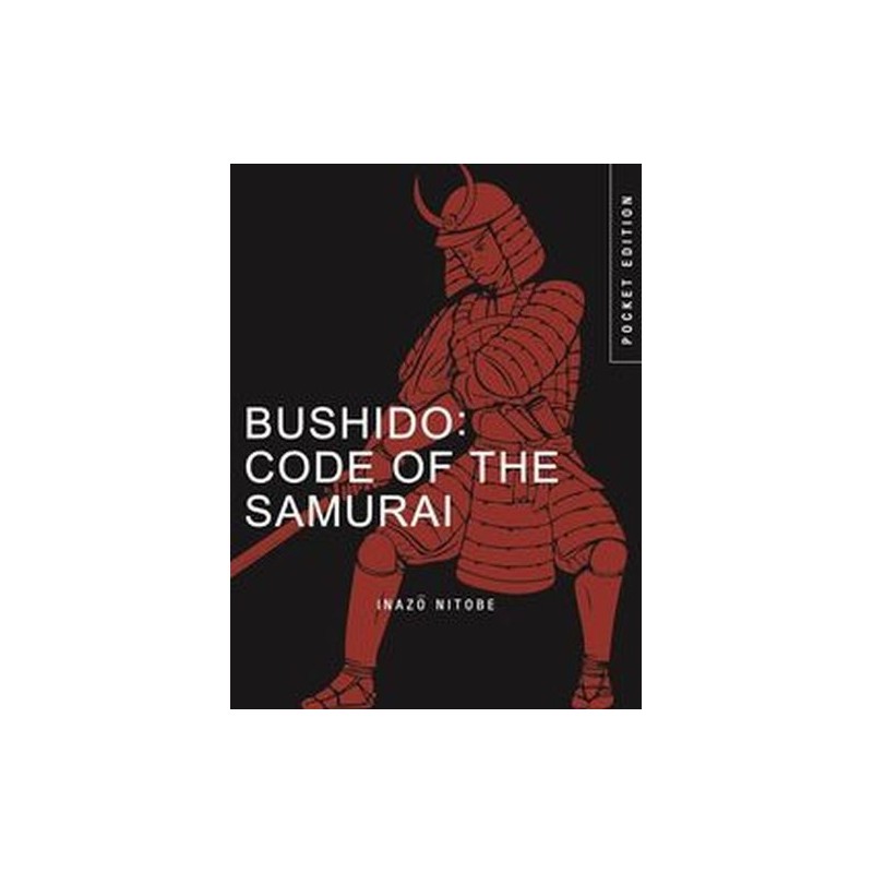 BUSHIDO: CODE OF THE SAMURAI