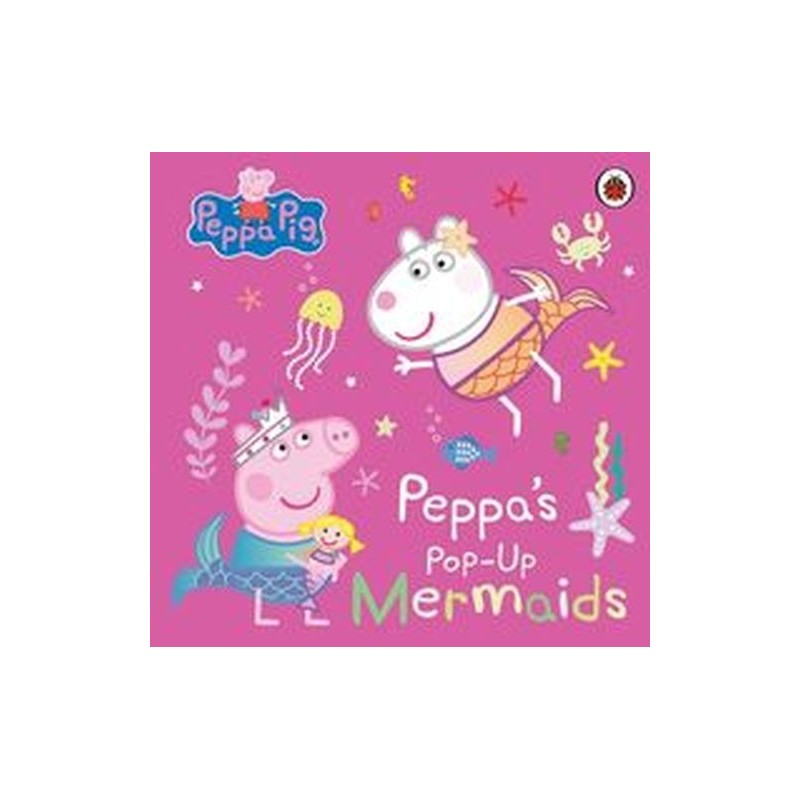 PEPPA PIG PEPPAS POP-UP MERMAIDS