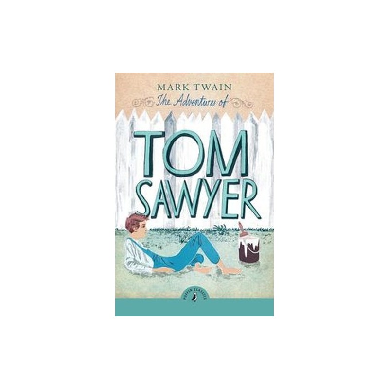 THE ADVENTURES OF TOM SAWYER