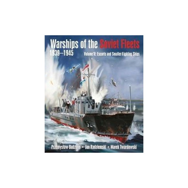 WARSHIPS OF THE SOVIET FLEETS, 1939-1945