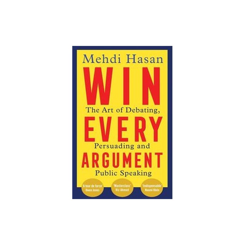 WIN EVERY ARGUMENT