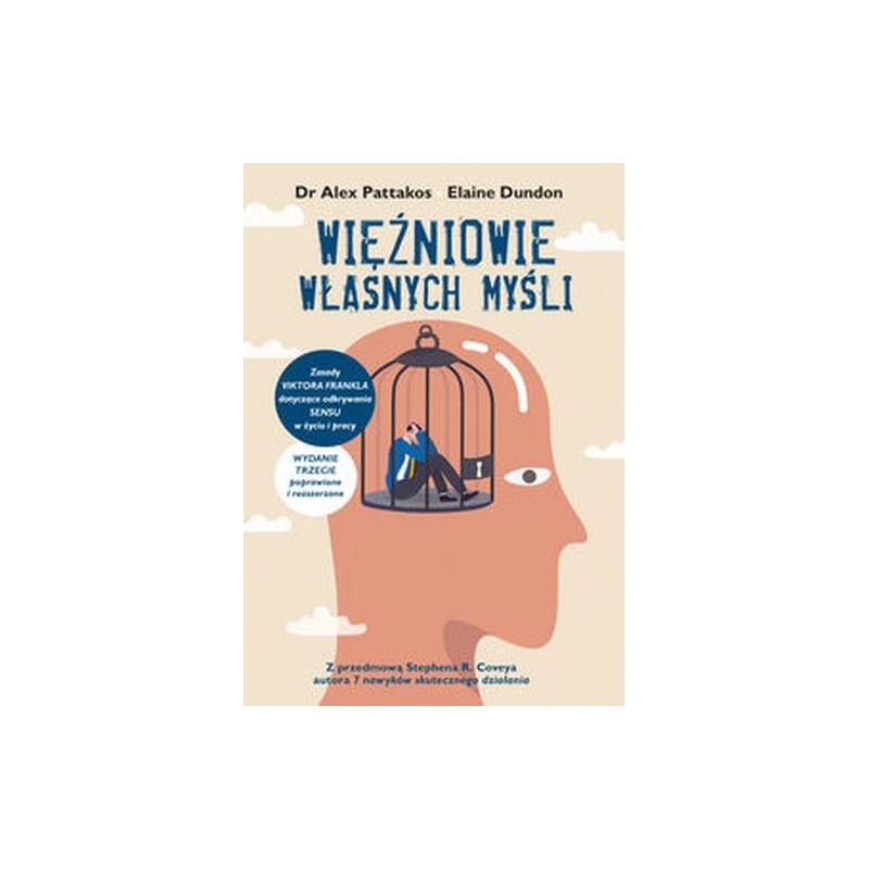 WIĘŹNIOWIE WŁASNYCH MYŚLI