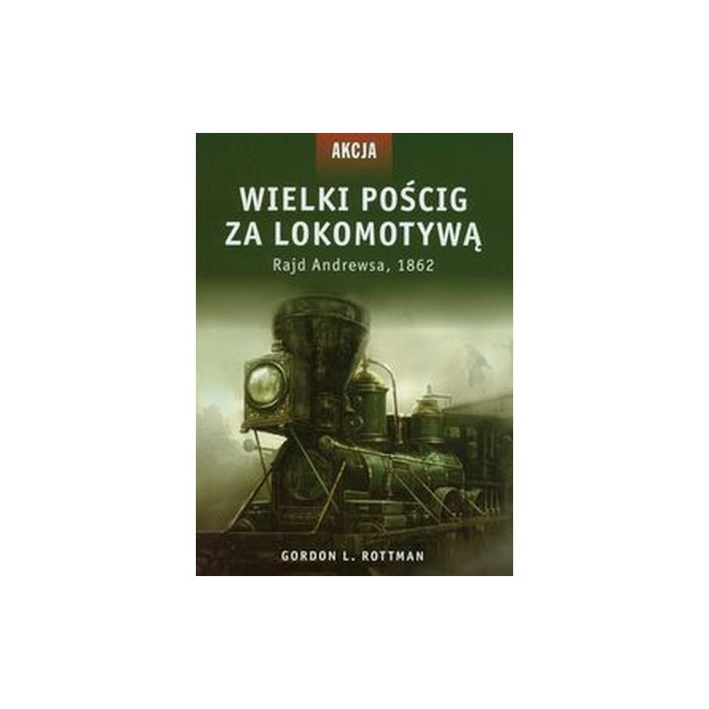 AKCJA 5 WIELKI POŚCIG ZA LOKOMOTYWĄ