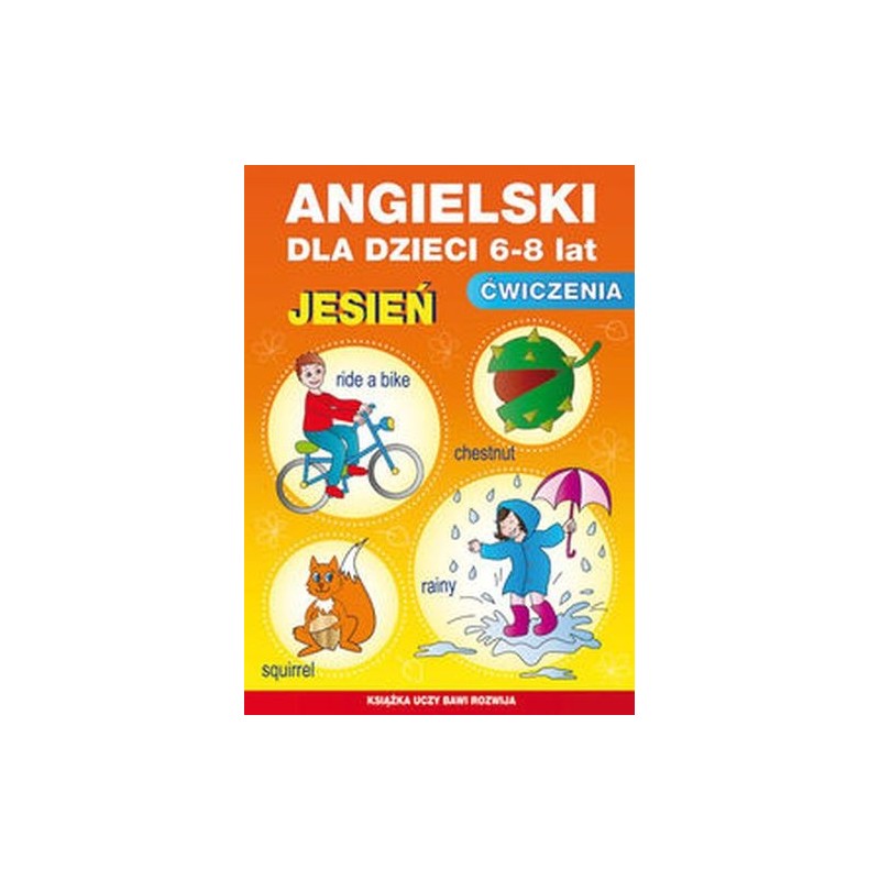 ANGIELSKI DLA DZIECI 6-8 LAT ĆWICZENIA JESIEŃ