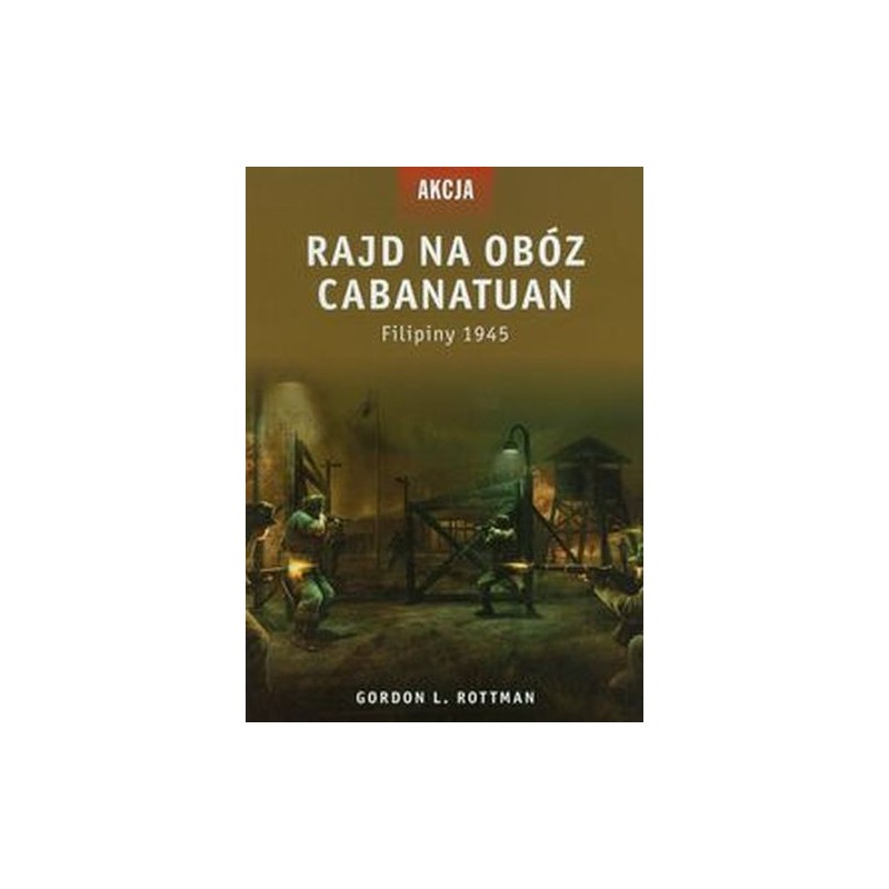 RAJD NA OBÓZ CABANATUAN