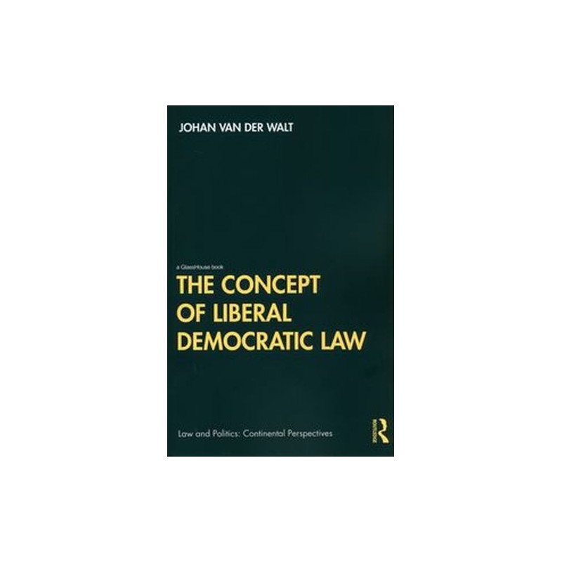 THE CONCEPT OF LIBERAL DEMOCRATIC LAW