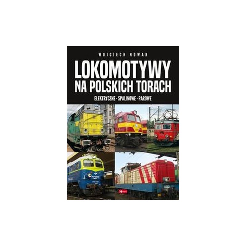 LOKOMOTYWY NA POLSKICH TORACH