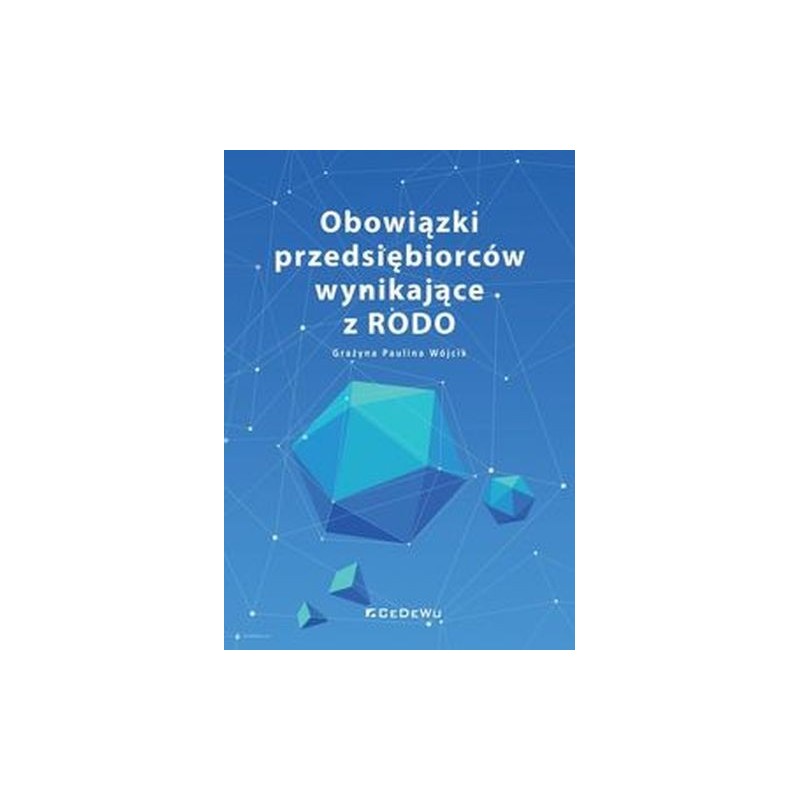 OBOWIĄZKI PRZEDSIĘBIORCÓW WYNIKAJĄCE Z RODO