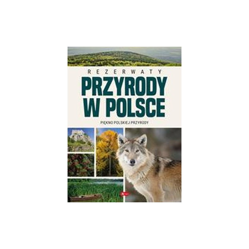 REZERWATY PRZYRODY W POLSCE