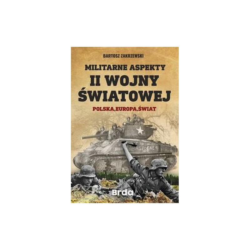 MILITARNE ASPEKTY II WOJNY ŚWIATOWEJ