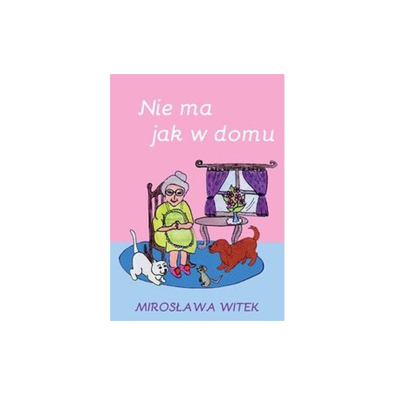 NIE MA JAK W DOMU