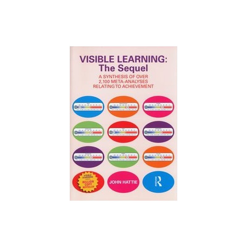 VISIBLE LEARNING: THE SEQUEL