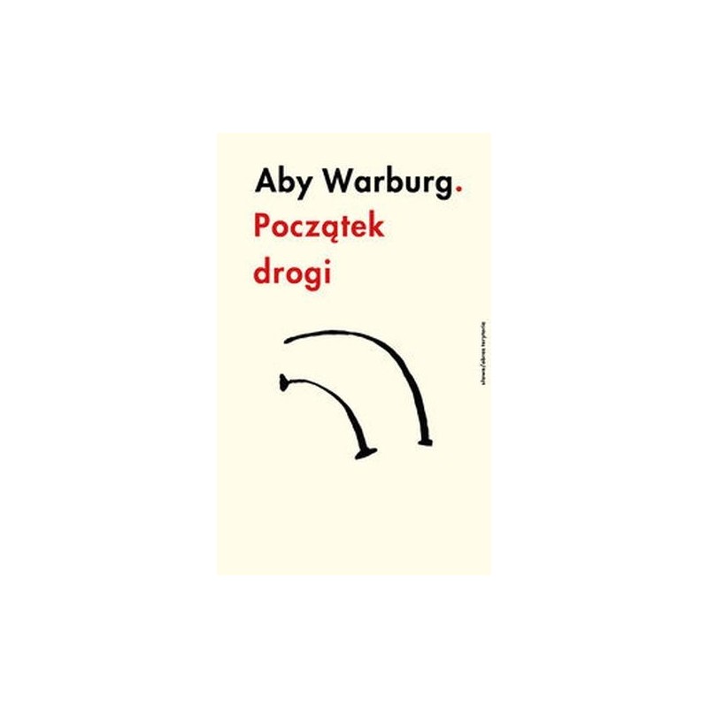 ABY WARBURG POCZĄTEK DROGI