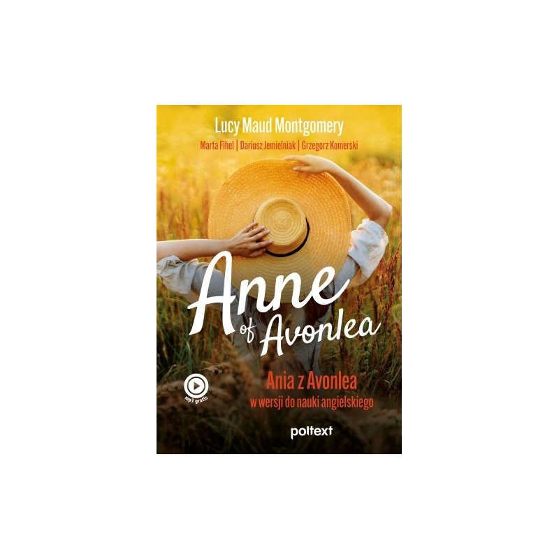 ANNE OF AVONLEA. ANIA Z AVONLEA W WERSJI DO NAUKI ANGIELSKIEGO