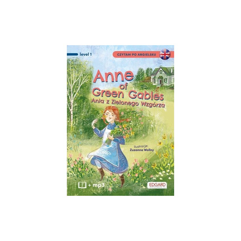 ANNE OF GREEN GABLES ANIA Z ZIELONEGO WZGÓRZA CZYTAM PO ANGIELSKU