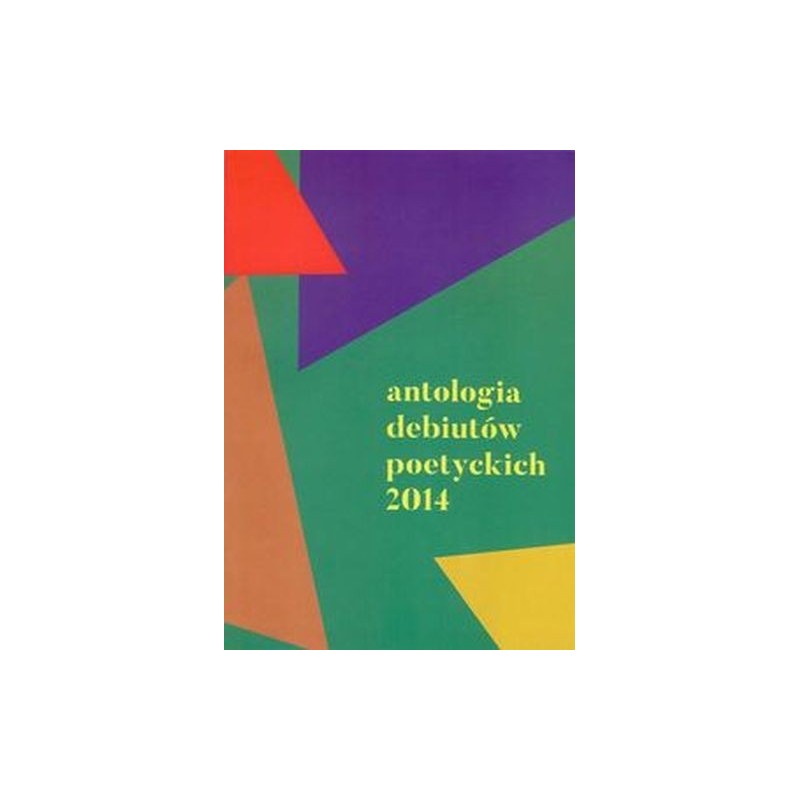 ANTOLOGIA DEBIUTÓW POETYCKICH 2014