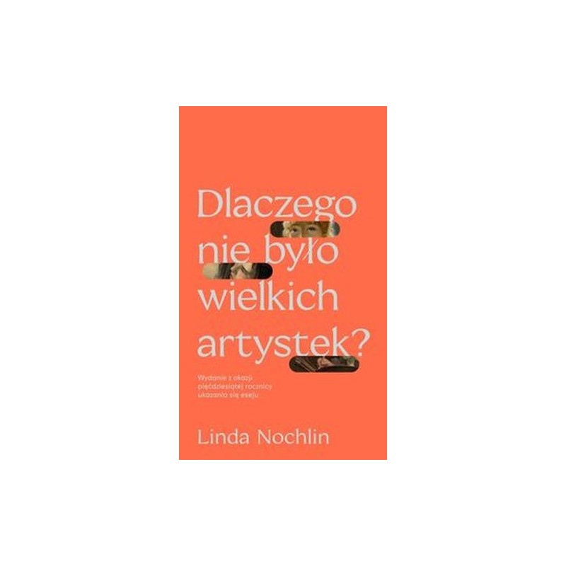 DLACZEGO NIE BYŁO WIELKICH ARTYSTEK?