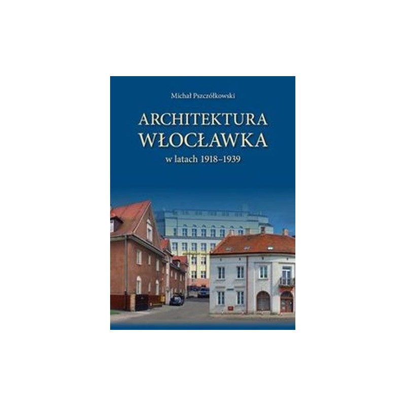 ARCHITEKTURA WŁOCŁAWKA