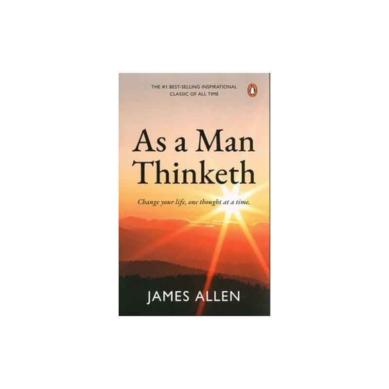 AS A MAN THINKETH