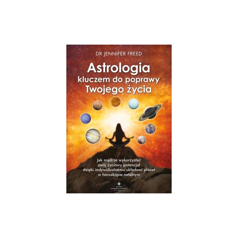 ASTROLOGIA KLUCZEM DO POPRAWY TWOJEGO ŻYCIA