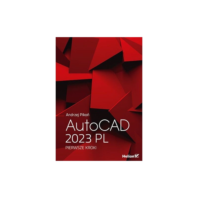 AUTOCAD 2023 PL PIERWSZE KROKI