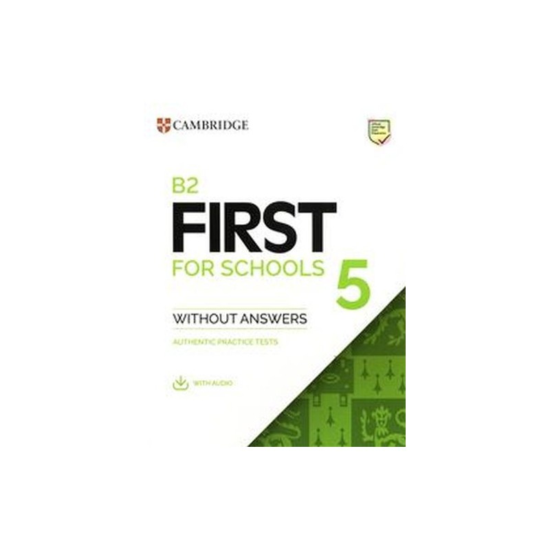 B2 FIRST FOR SCHOOLS 5 STUDENTS BOOK WITHOUT ANSWERS WITH AUDIO