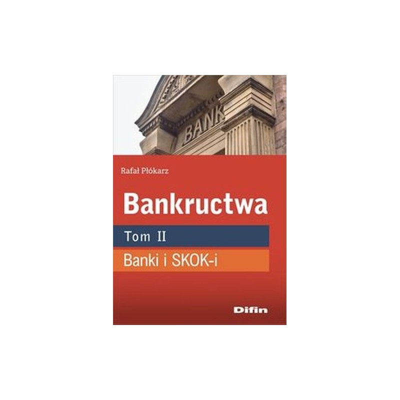 BANKRUCTWA TOM 2 BANKI I SKOK-I