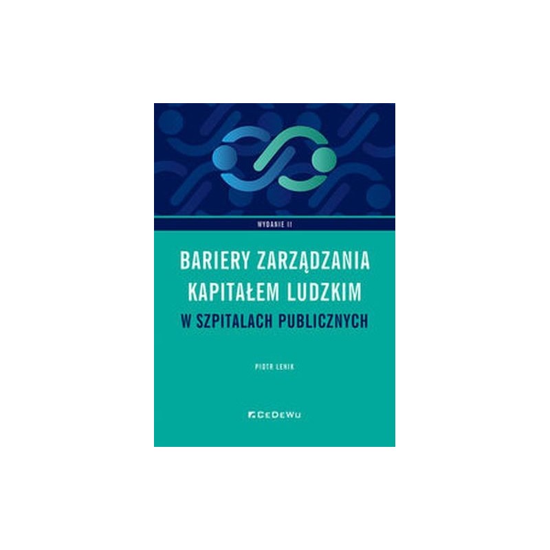 BARIERY ZARZĄDZANIA KAPITAŁEM LUDZKIM W SZPITALACH PUBLICZNYCH