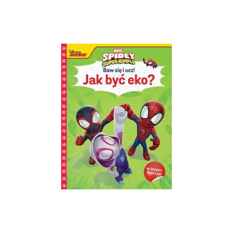 BAW SIĘ I UCZ! JAK BYĆ EKO? MARVEL SPIDEY I SUPER-KUMPLE