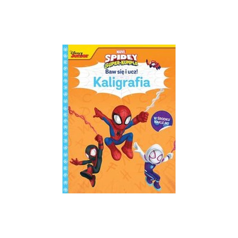 BAW SIĘ I UCZ! KALIGRAFIA. MARVEL SPIDEY I SUPER-KUMPLE