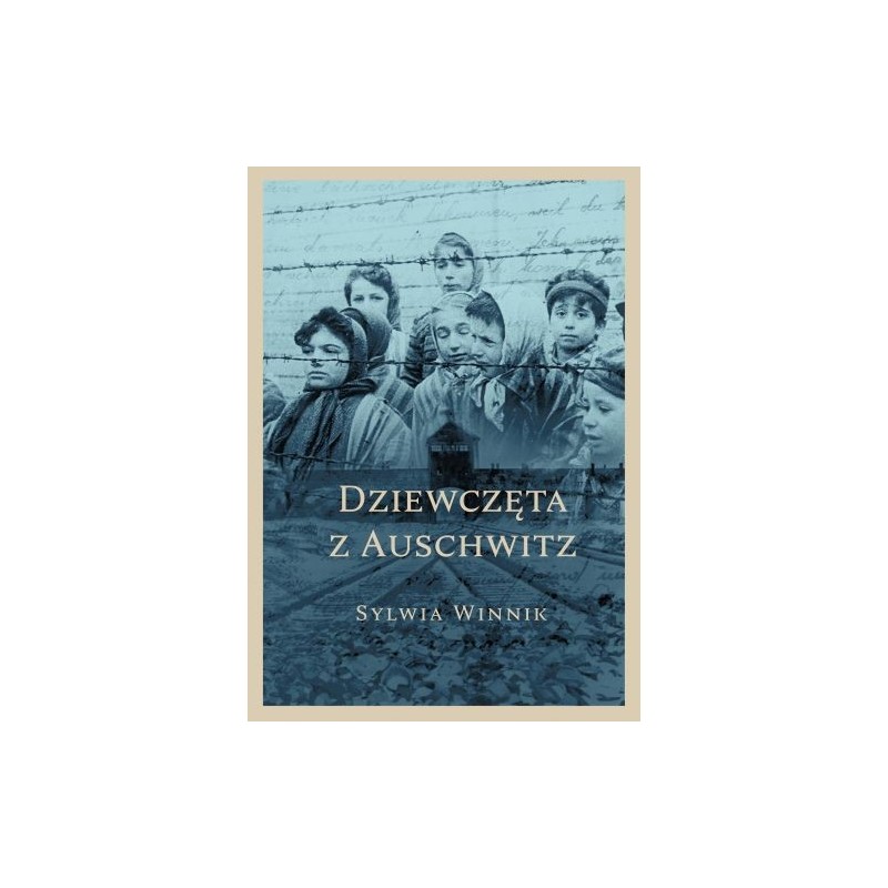 DZIEWCZĘTA Z AUSCHWITZ WYD. 2023