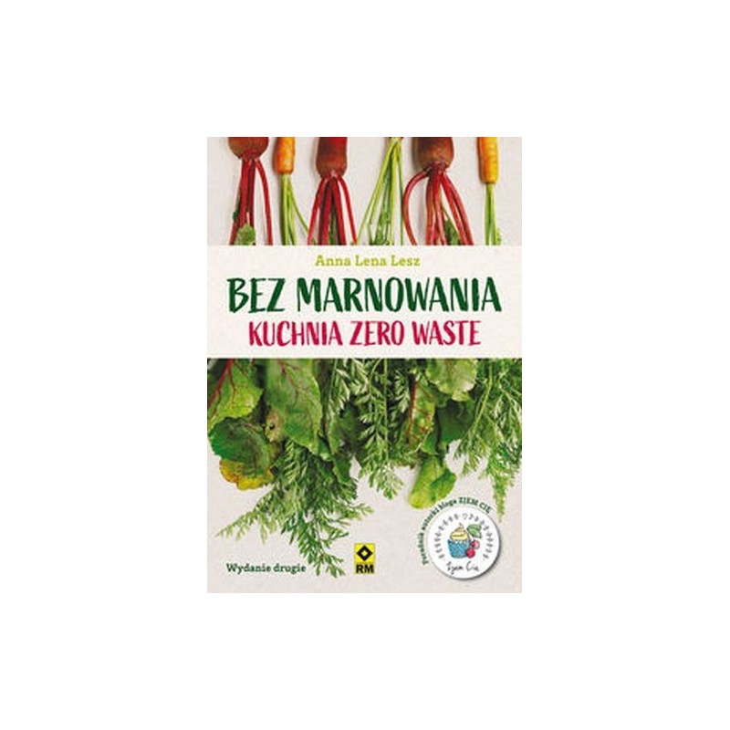 BEZ MARNOWANIA KUCHNIA ZERO WASTE