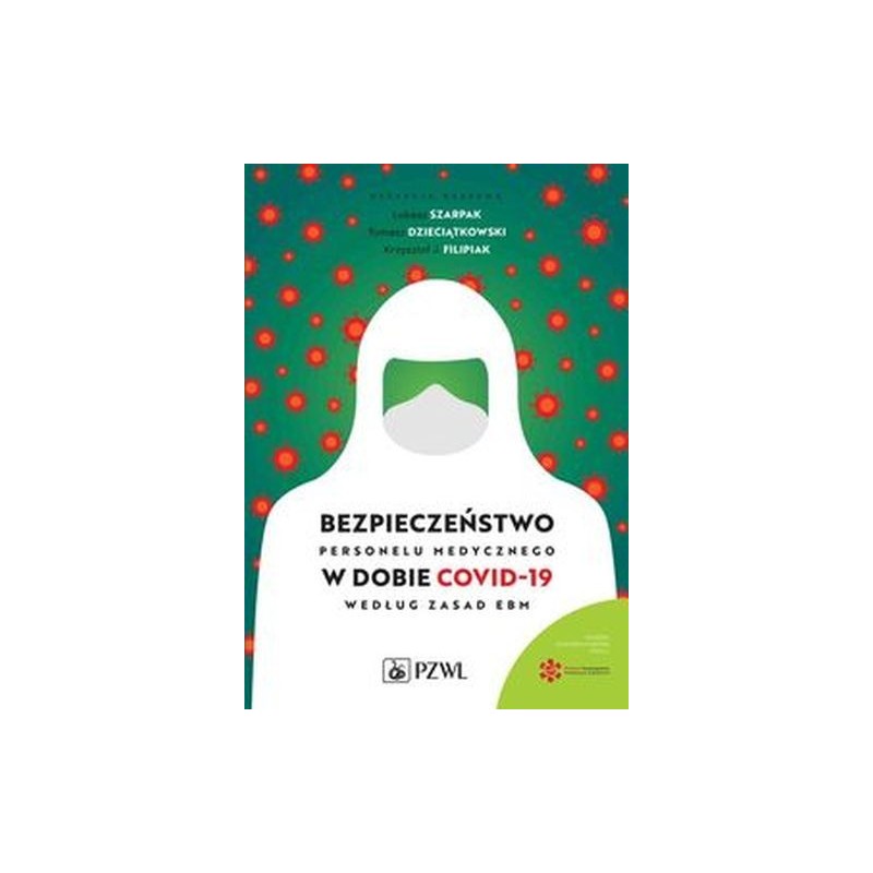 BEZPIECZEŃSTWO PERSONELU MEDYCZNEGO W DOBIE COVID-19 WEDŁUG ZASAD EBM