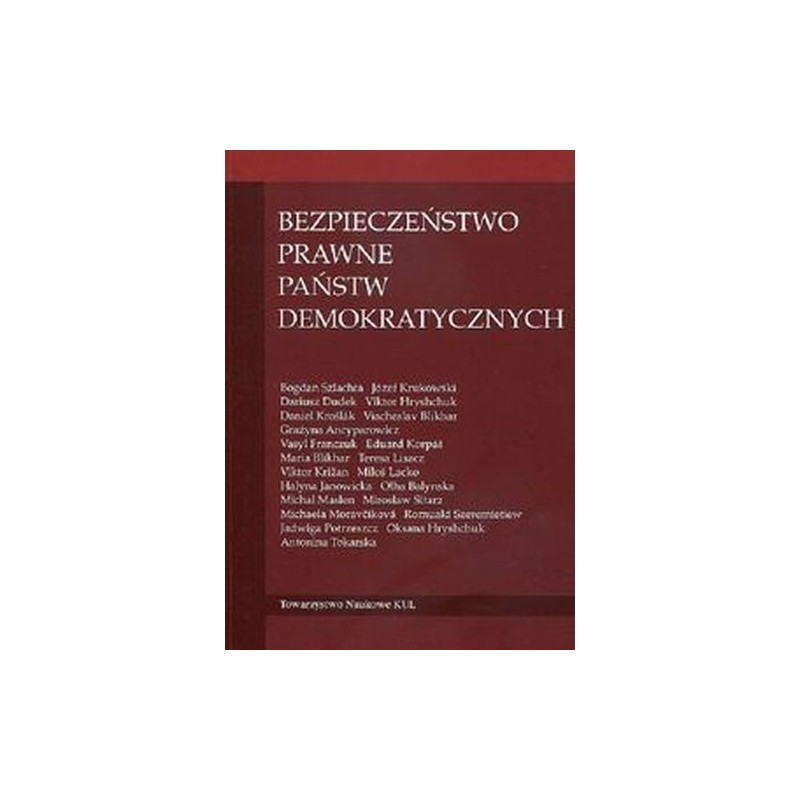 BEZPIECZEŃSTWO PRAWNE PAŃSTW DEMOKRATYCZNYCH