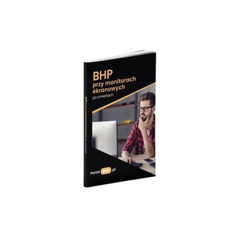 BHP PRZY MONITORACH EKRANOWYCH PO ZMIANACH