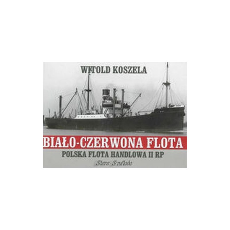 BIAŁO-CZERWONA FLOTA