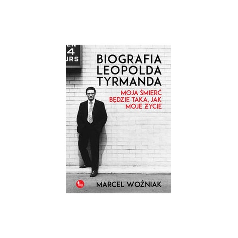 BIOGRAFIA LEOPOLDA TYRMANDA MOJA ŚMIERĆ BĘDZIE TAKA, JAK MOJE ŻYCIE