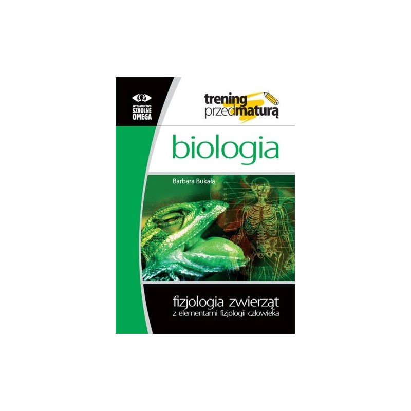 BIOLOGIA FIZJOLOGIA ZWIERZĄT Z ELEMENTAMI FIZJOLOGII CZŁOWIEKA