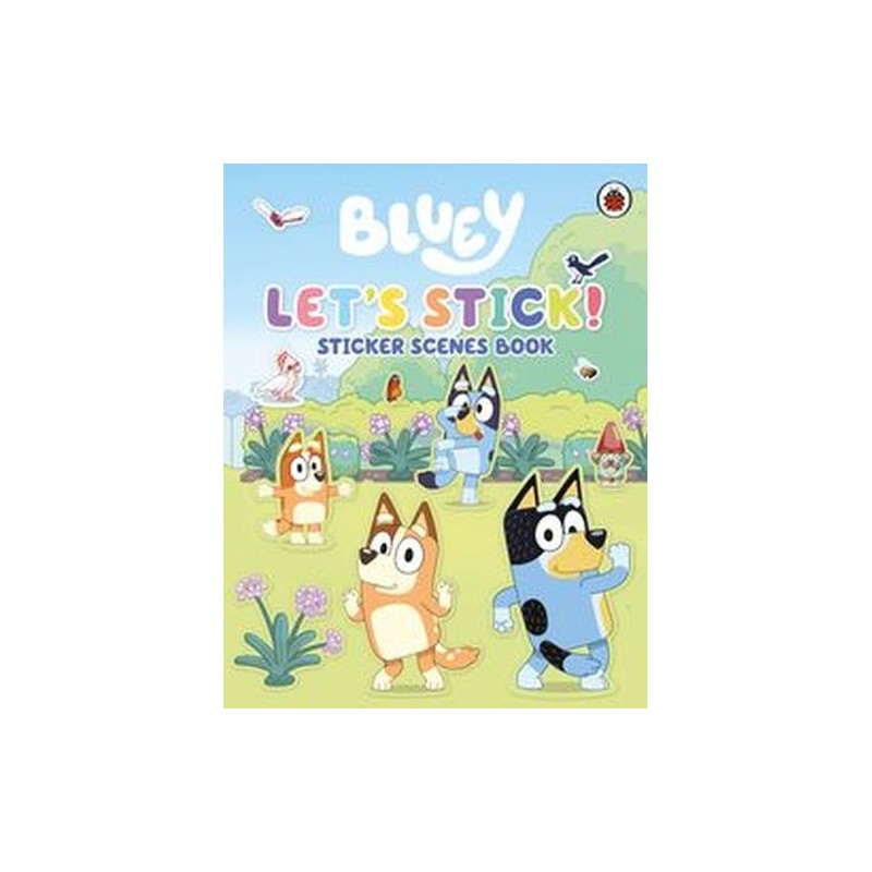 BLUEY: LETS STICK!