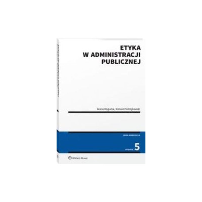 ETYKA W ADMINISTRACJI PUBLICZNEJ