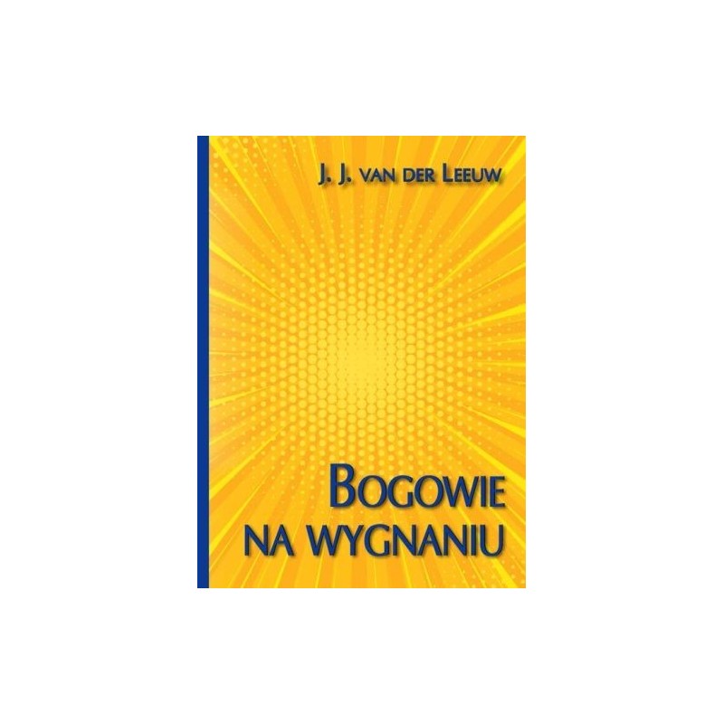 BOGOWIE NA WYGNANIU