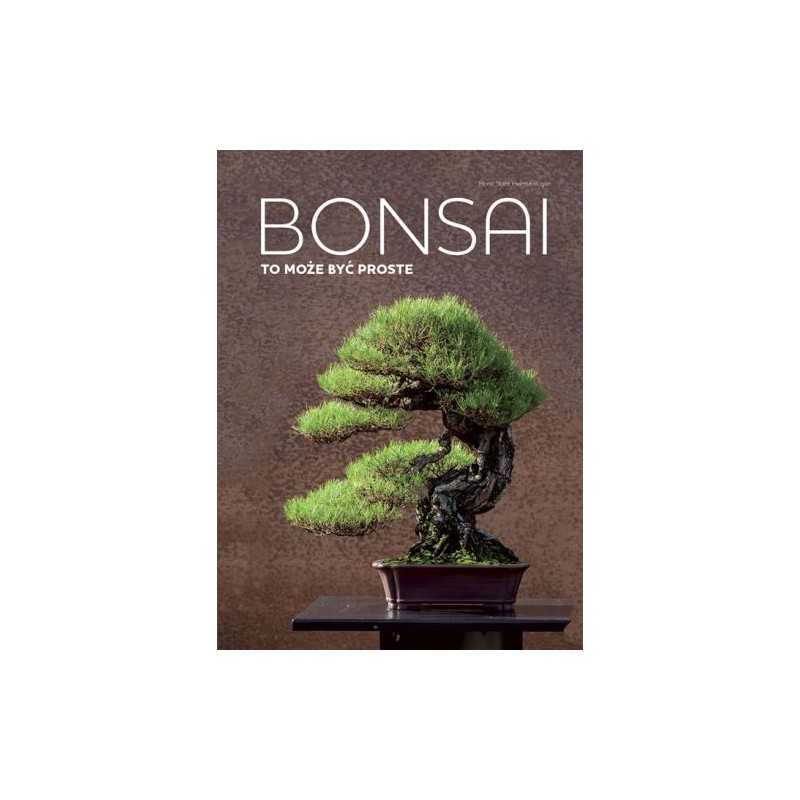 BONSAI TO MOŻE BYĆ PROSTE