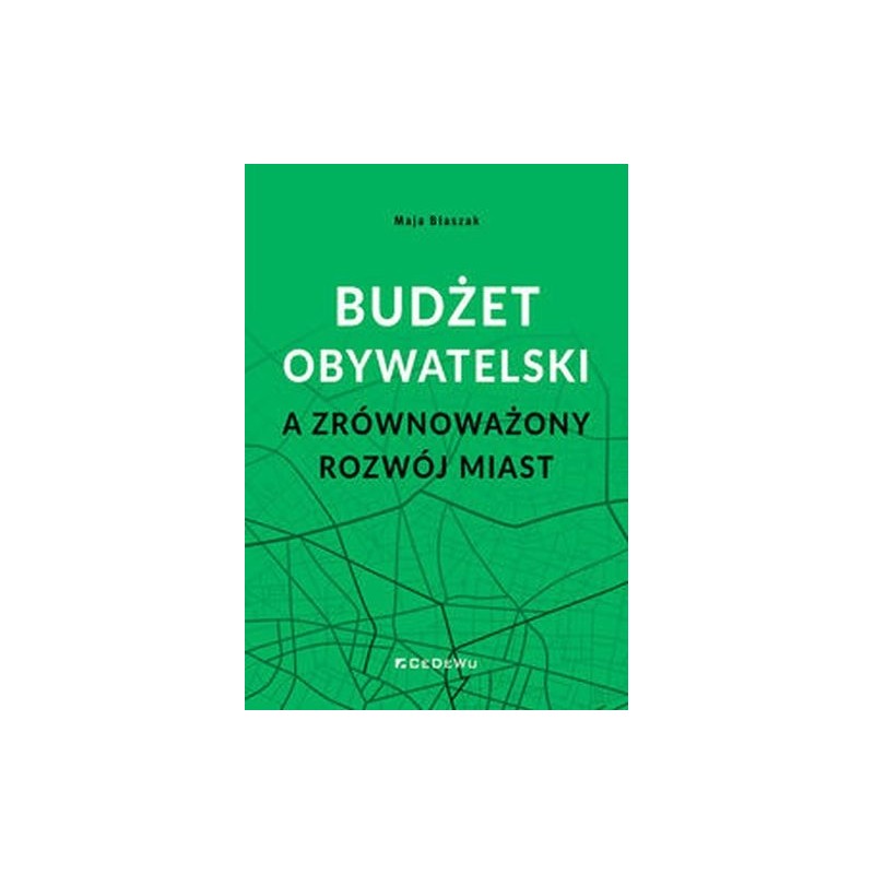 BUDŻET OBYWATELSKI A ZRÓWNOWAŻONY ROZWÓJ MIAST