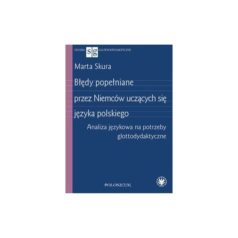 BŁĘDY POPEŁNIANE PRZEZ NIEMCÓW UCZĄCYCH SIĘ JĘZYKA POLSKIEGO