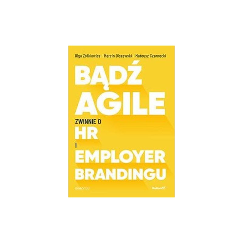 BĄDŹ AGILE