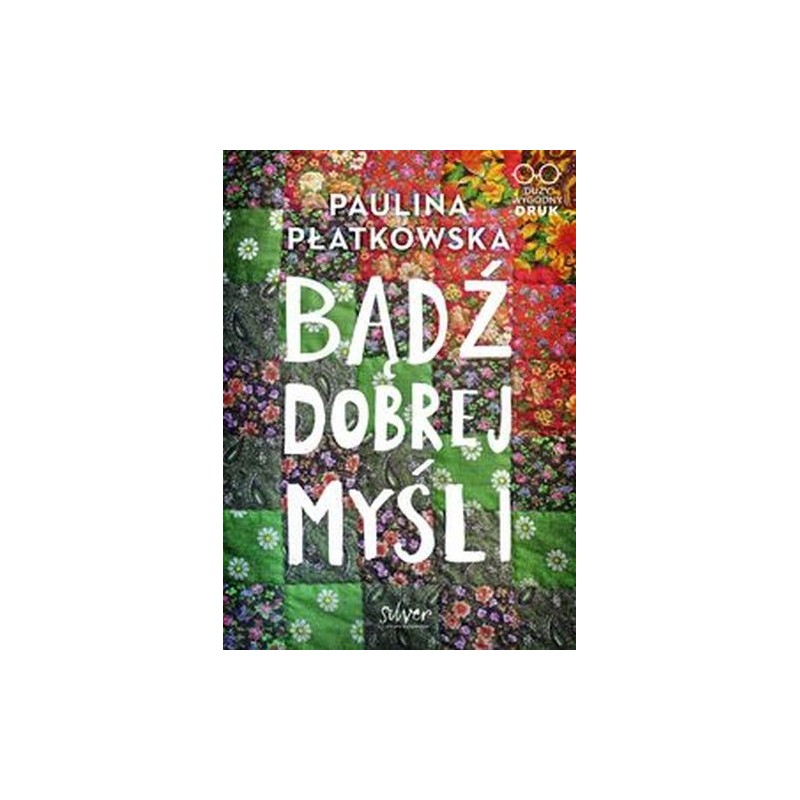 BĄDŹ DOBREJ MYŚLI