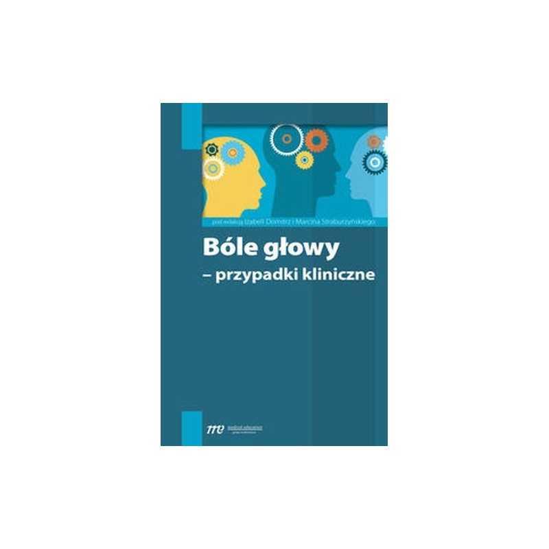 BÓLE GŁOWY - PRZYPADKI KLINICZNE