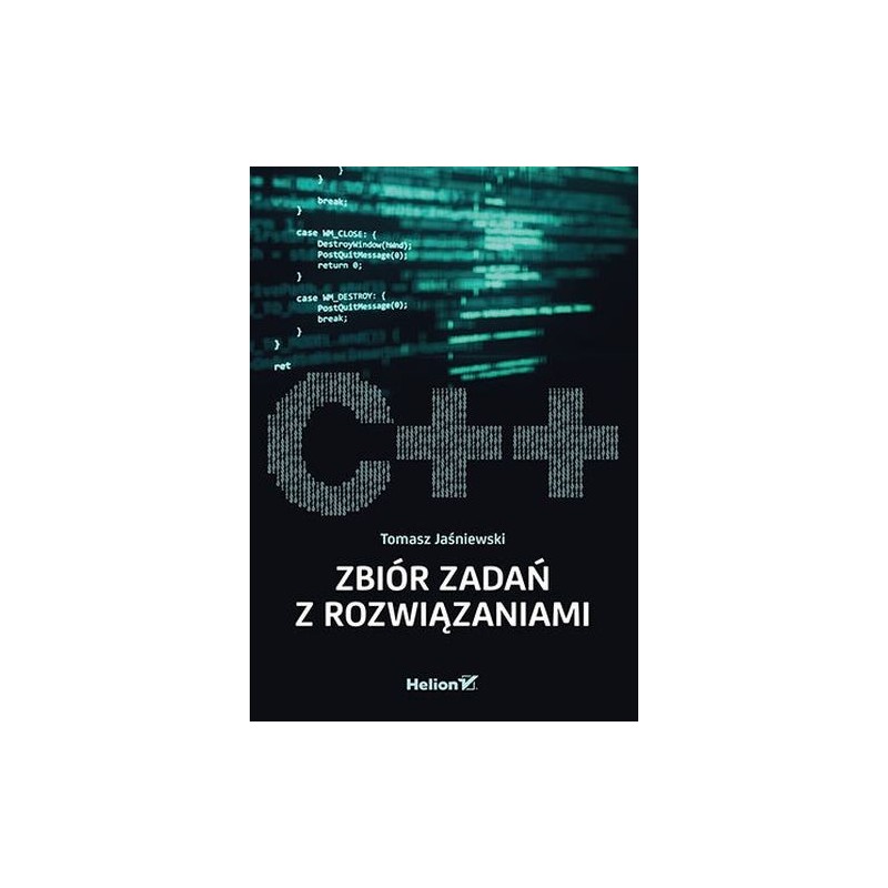 C++  ZBIÓR ZADAŃ Z ROZWIĄZANIAMI