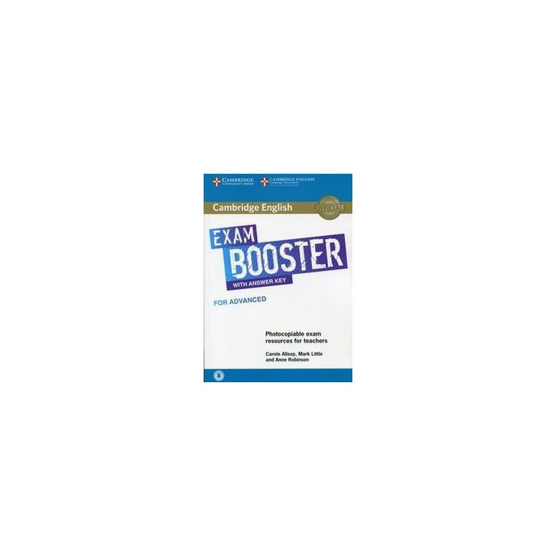 CAMBRIDGE ENGLISH EXAM BOOSTER WITH ANSWER KEY FOR ADVANCED